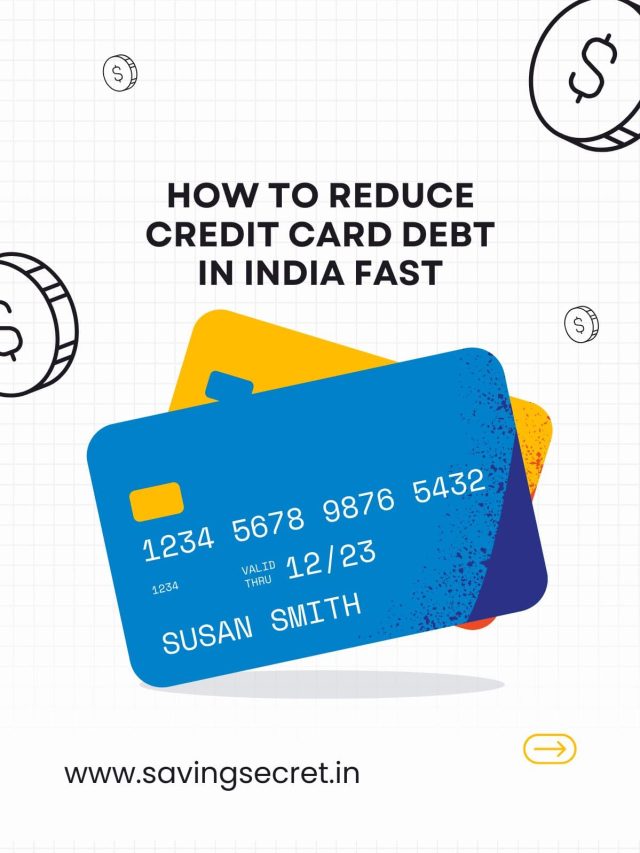 How to reduce credit card debt in India fast