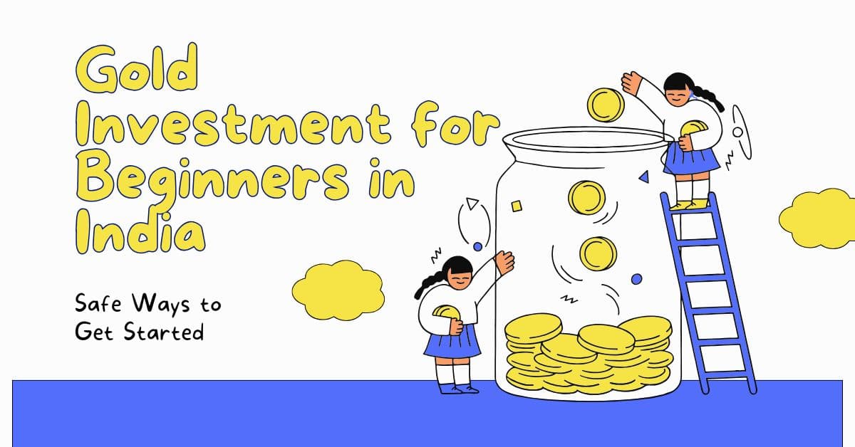 Gold Investment for Beginners in India