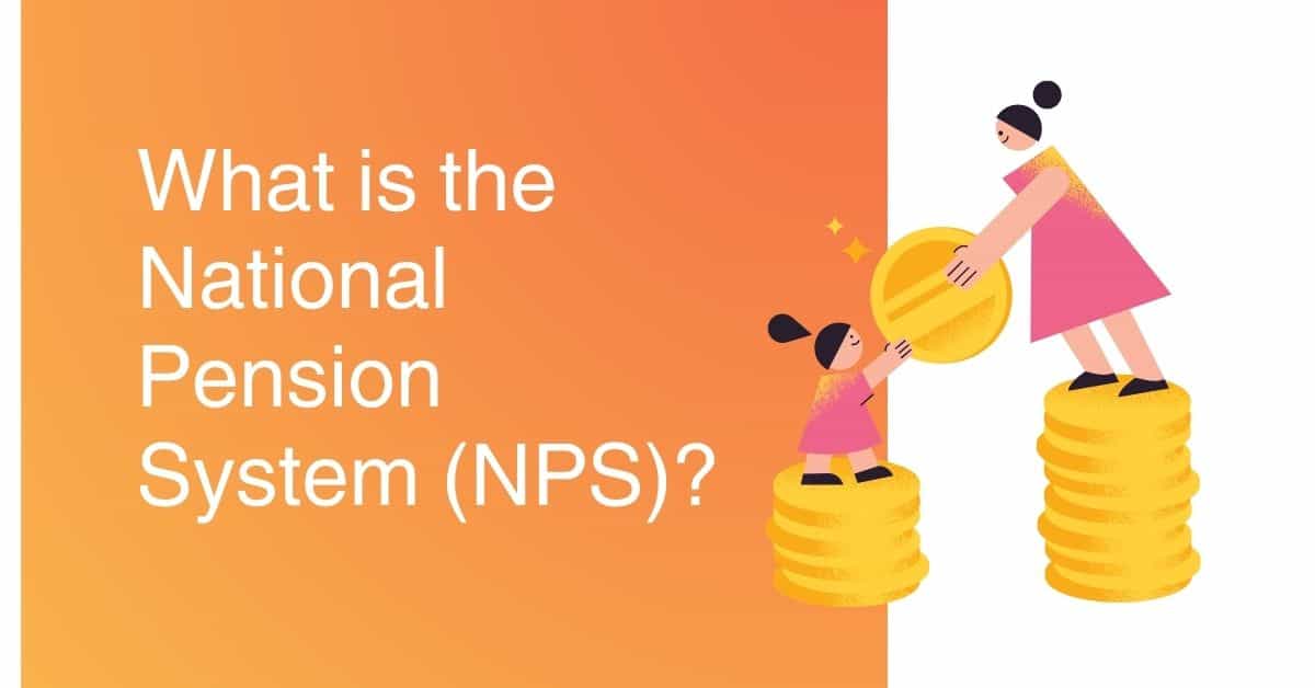 What is the National Pension System (NPS)?