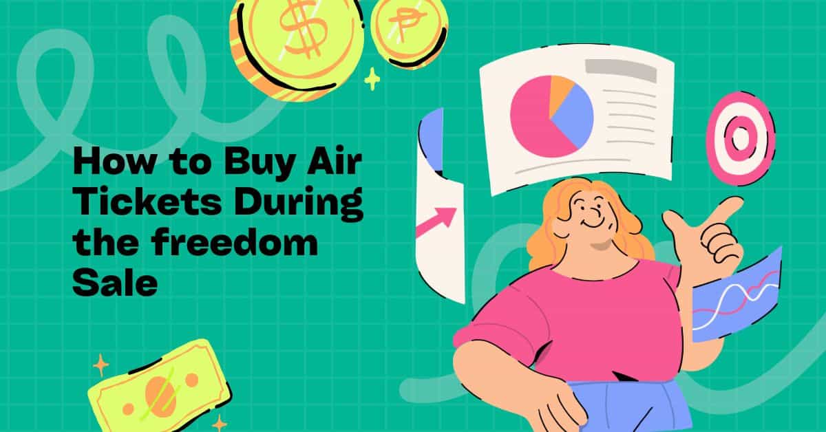 How to Buy Air Tickets During the freedom Sale