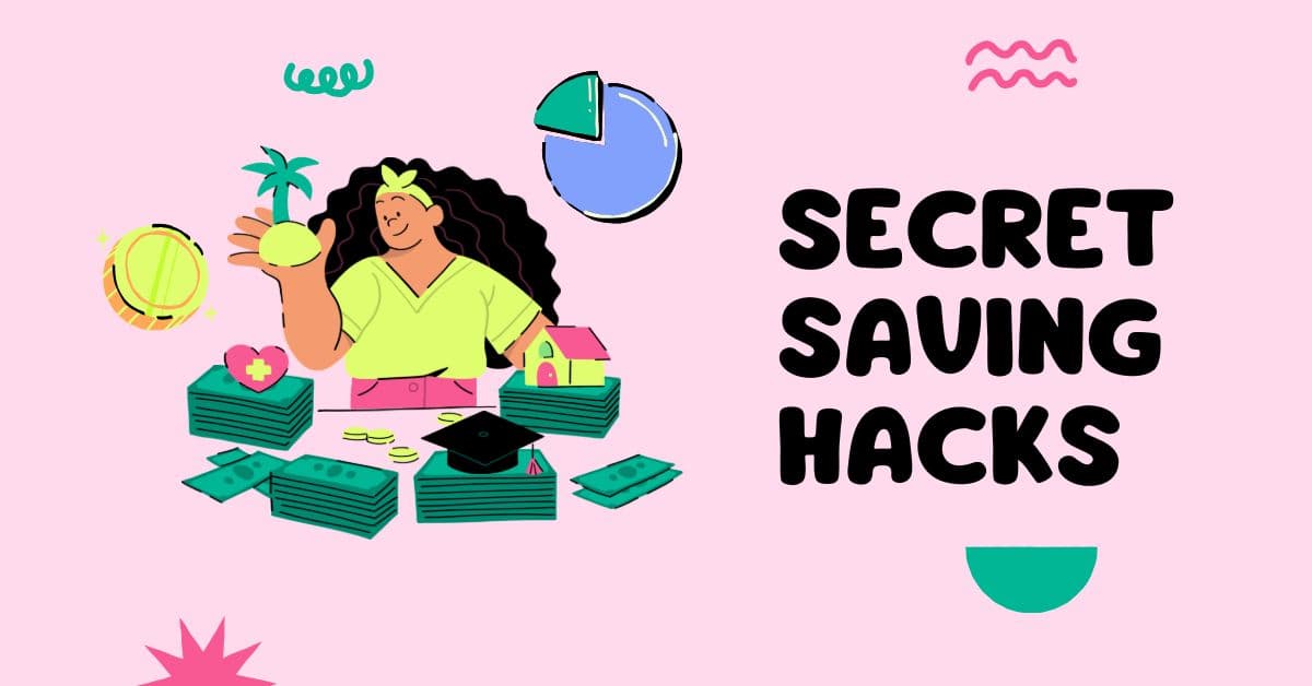 Secret Saving Hacks