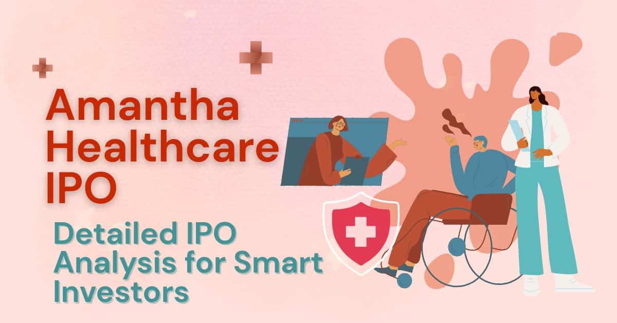 Amantha Healthcare IPO