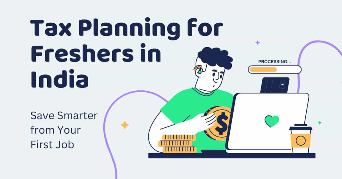 Tax Planning for Freshers