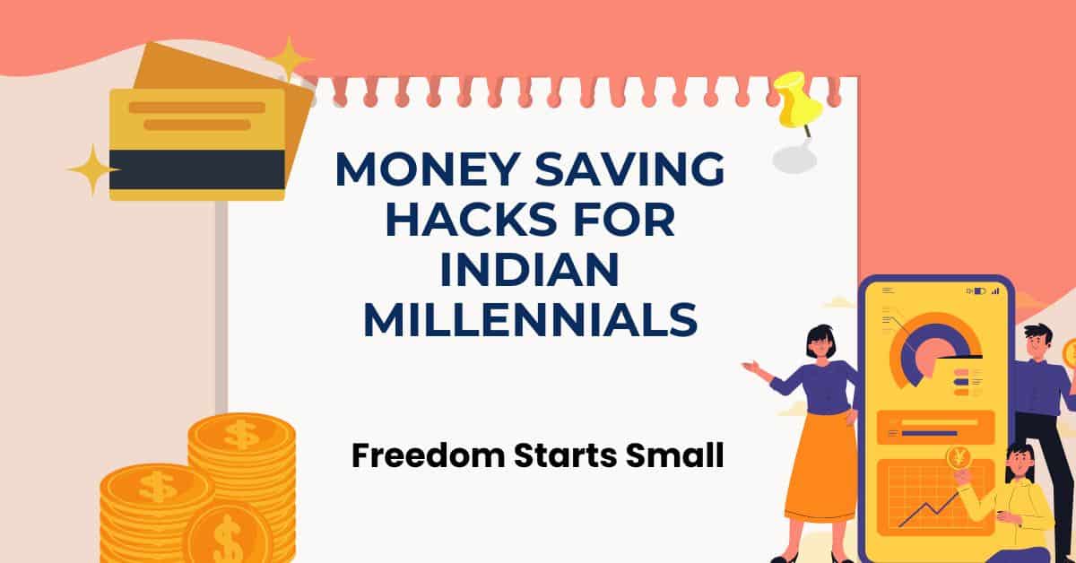 Money Saving Hacks for Indian Millennials