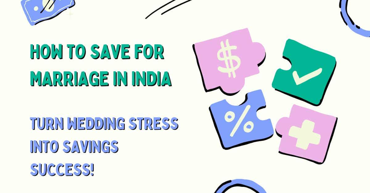 How to Save for Marriage in India